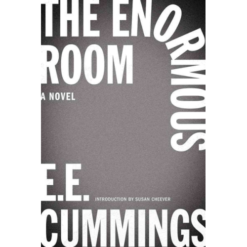 E. E. Cummings - The Enormous Room