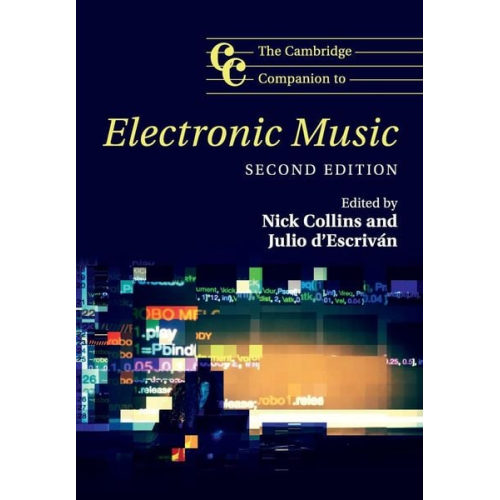 Nick; D'Escrivan  Julio Collins - The Cambridge Companion to Electronic Music