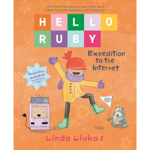 Linda Liukas - Hello Ruby: Expedition to the Internet