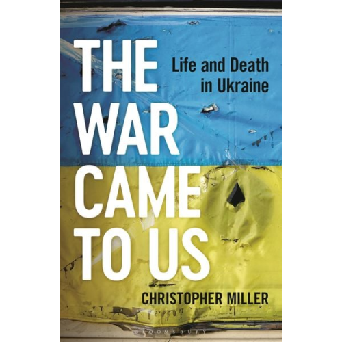 Christopher Miller - Miller, C: War Came to Us