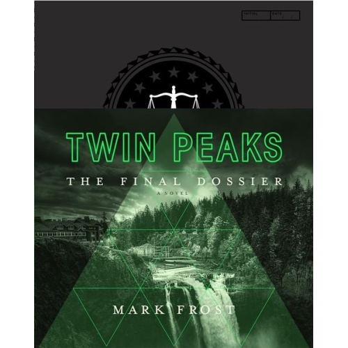 Mark Frost - Twin Peaks: The Final Dossier