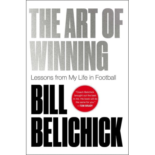 Bill Belichick - The Art of Winning