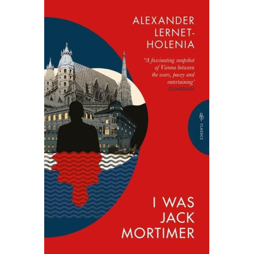 Alexander Lernet-Holenia - I Was Jack Mortimer