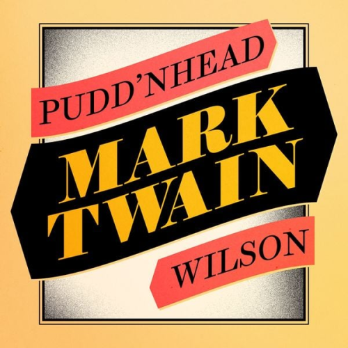 Mark Twain - Pudd'nhead Wilson