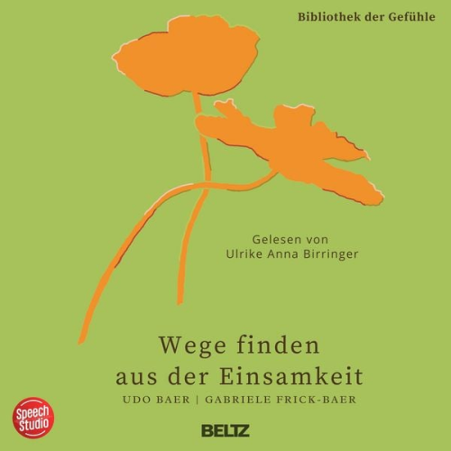 Udo Baer Gabriele Frick-Baer - Wege finden aus der Einsamkeit - Bibliothek der Gefühle, 10