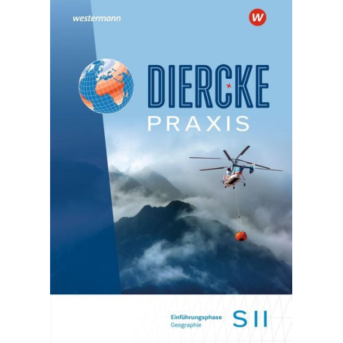 Diercke Praxis SII. Schulbuch Einführungsphase- Arbeits- und Lernbuch. Ausgabe 2025