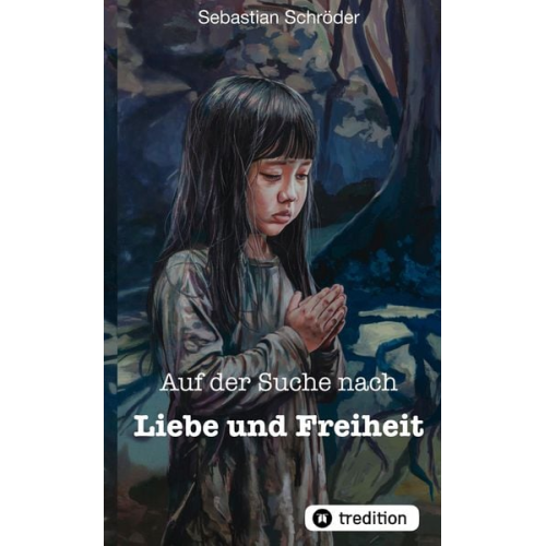 Sebastian Schröder - Auf der Suche nach Liebe und Freiheit