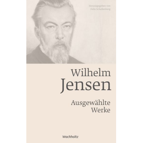 Wilhelm Jensen. Ausgewählte Werke.