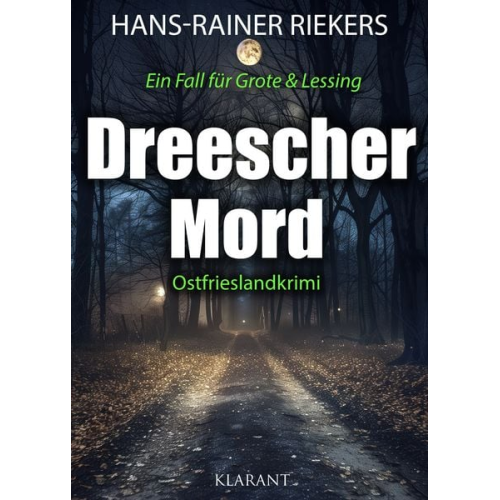 Hans-Rainer Riekers - Dreescher Mord. Ostfrieslandkrimi