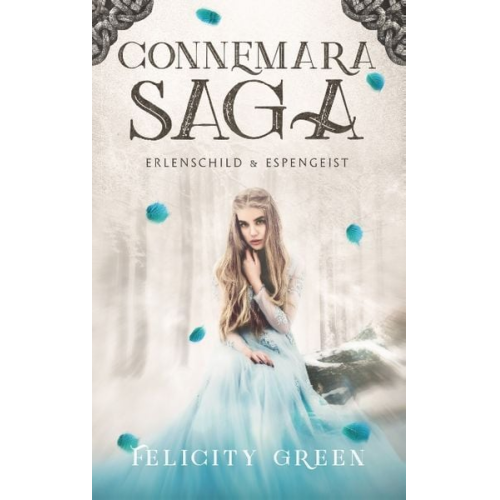 Felicity Green - Connemara-Saga: Erlenschild und Espengeist