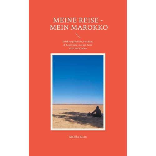 Monika Elsen - Meine Reise - Mein Marokko