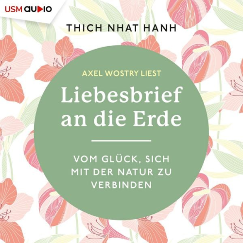 Thich Nhat Hanh - Liebesbrief an die Erde