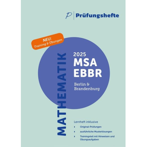 Prüfungsheft & Training - 2025 Mathematik MSA und eBBR - Berlin und Brandenburg - Original-Prüfungen und Lösungen