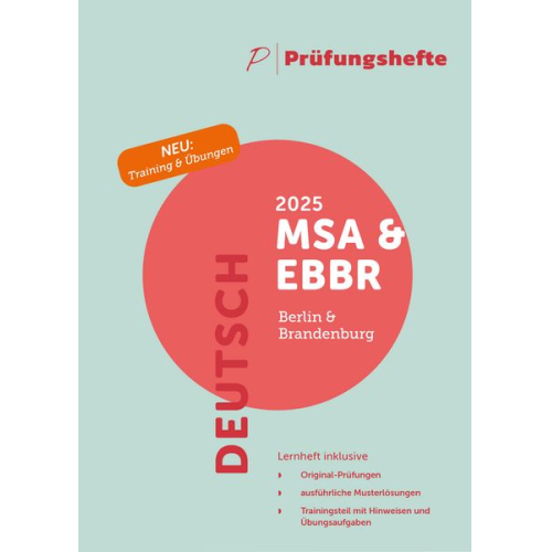 Prüfungsheft & Training - 2025 Deutsch MSA und eBBR - Berlin und Brandenburg - Original-Prüfungen und Lösungen