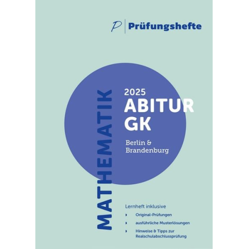 Prüfungsheft - 2025 Mathematik Abitur Grundkurs - Berlin und Brandenburg - Original-Prüfungen und Lösungen