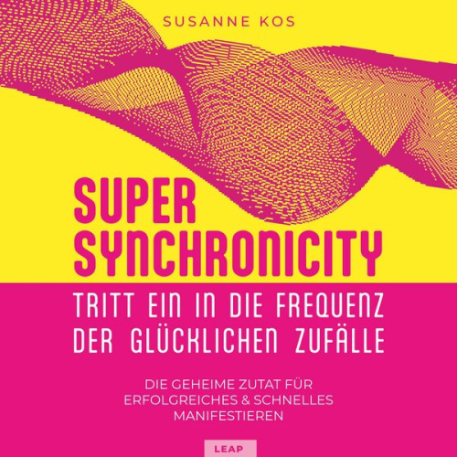 Susanne Kos - SUPER SYNCHRONICITY