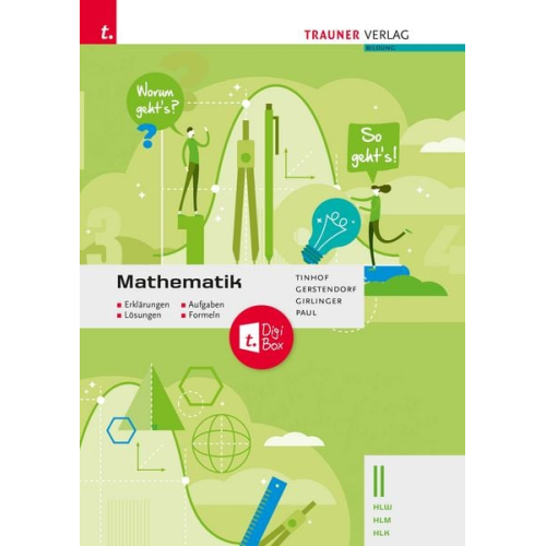 Friedrich Tinhof Kathrin Gerstendorf Helmut Girlinger Markus Paul - Mathematik II HLW/HLM/HLK - Erklärungen, Aufgaben, Lösungen, Formeln