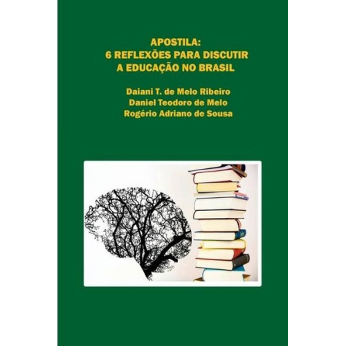 Ribeiro Daiani - Apostila 6 Reflex es Para Discutir A Educa o No Brasil