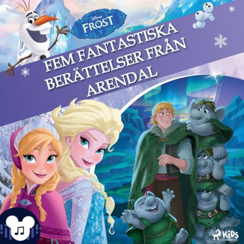 Walt Disney - Frost – Fem fantastiska berättelser från Arendal – Med ljud och musik!