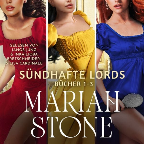 Mariah Stone - Sündhafte Lords Sammelband 1: Bücher 1-3