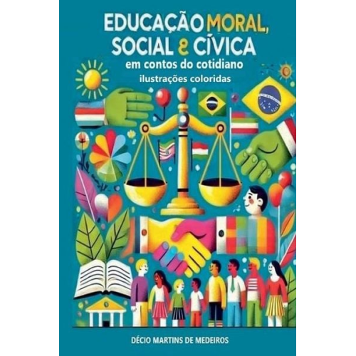 Decio Martins de Medeiros - Educação Moral, Social e Cívica