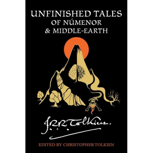 J. R. R. Tolkien - Unfinished Tales of Númenor and Middle-Earth