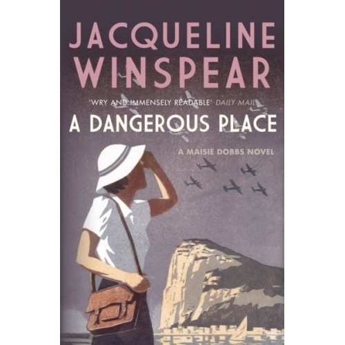 Jacqueline Winspear - A Dangerous Place