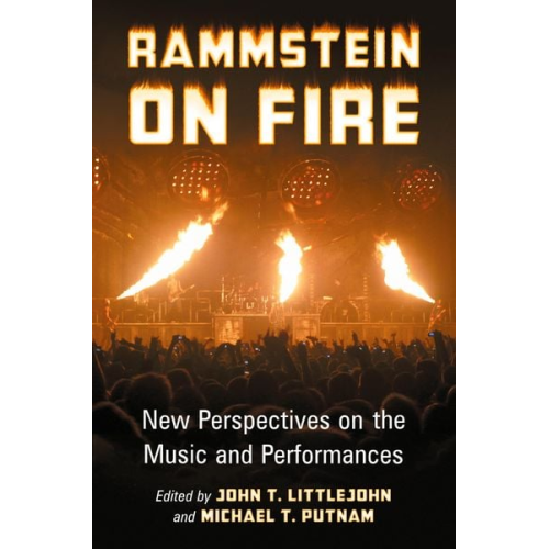 John T. (EDT)/ Putnam  Michael T. (EDT Littlejohn - Rammstein on Fire