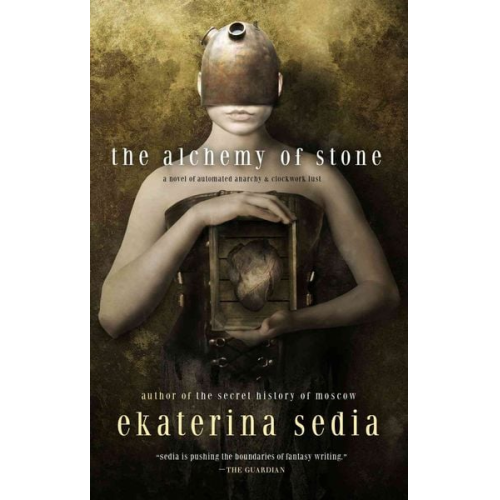 Ekaterina Sedia - The Alchemy of Stone