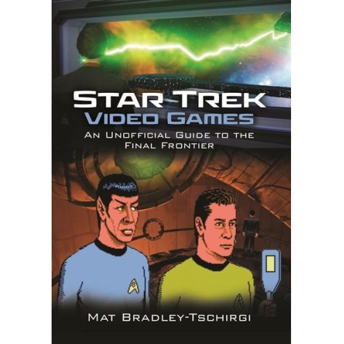 Mat Bradley-Tschirgi - Star Trek Video Games