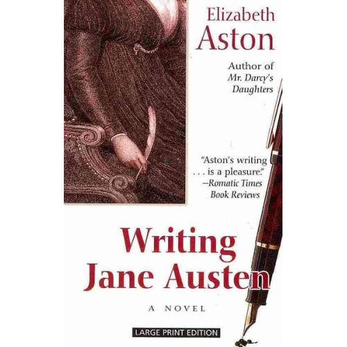 Elizabeth Aston - Writing Jane Austen