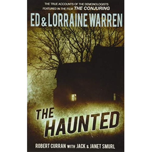 Ed Warren Lorraine Warren Robert Curran Jack Smurl Janet Smurl - The Haunted