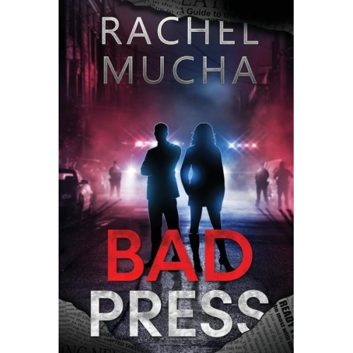 Rachel Mucha - Bad Press