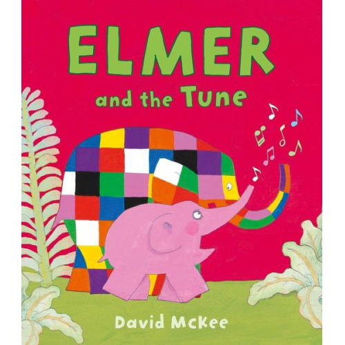 David McKee - Elmer and the Tune