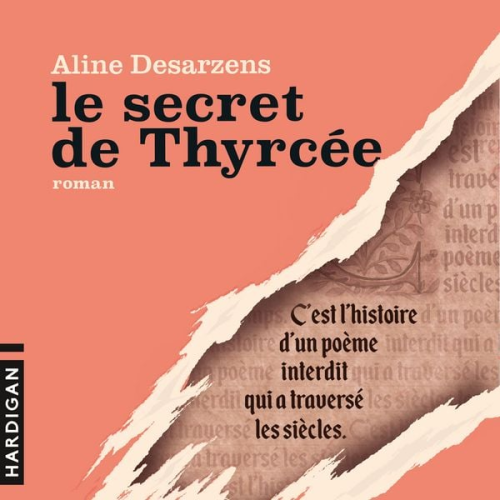 Aline Desarzens - Le Secret de Thyrcée