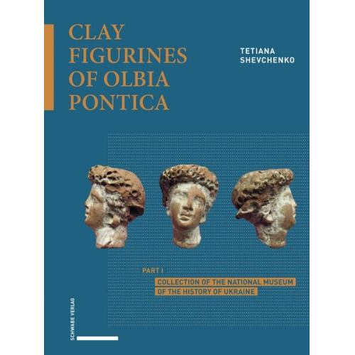 Tetiana Shevchenko - Clay Figurines of Olbia Pontica