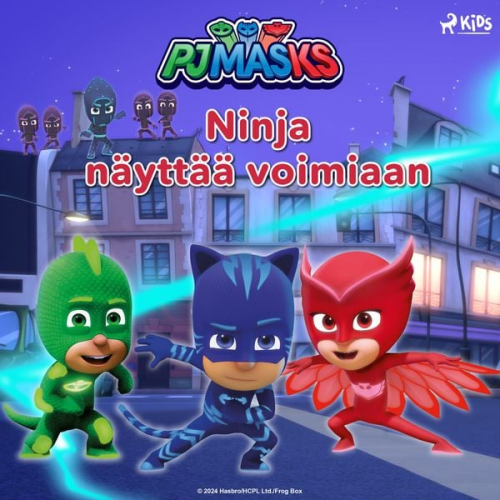 Eone - Pyjamasankarit - Ninja näyttää voimiaan