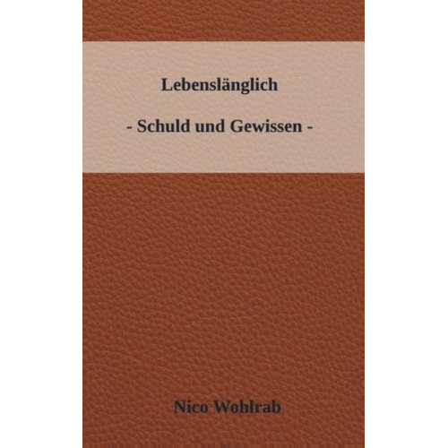 Nico Wohlrab - Lebenslänglich