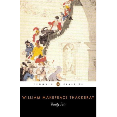 William Makepeace Thackeray - Vanity Fair