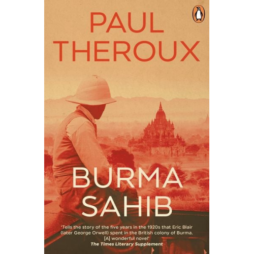 Paul Theroux - Burma Sahib