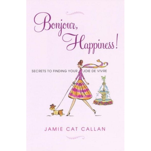 Jamie C. Callan - Bonjour, Happiness!