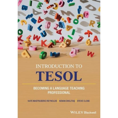 Kate Mastruserio Reynolds Kenan Dikilitas Steve Close - Introduction to TESOL