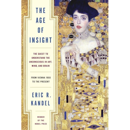 Eric Kandel - The Age of Insight