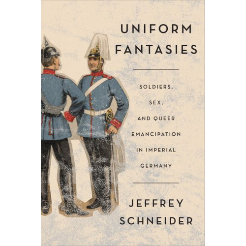 Jeffrey Schneider - Uniform Fantasies