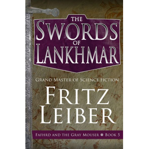 Fritz Leiber - The Swords of Lankhmar