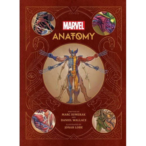 Marc Sumerak Daniel Wallace - Marvel Anatomy: A Scientific Study of the Superhuman