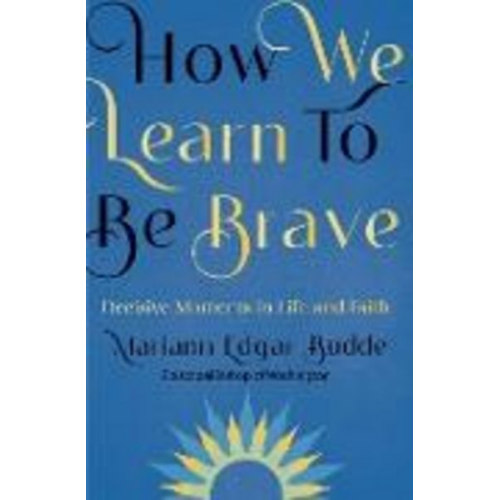 How We Learn to Be Brave