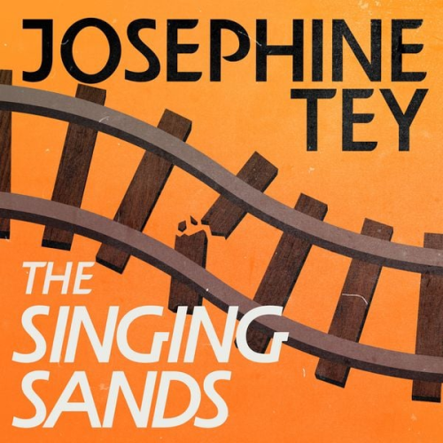 Josephine Tey - The Singing Sands