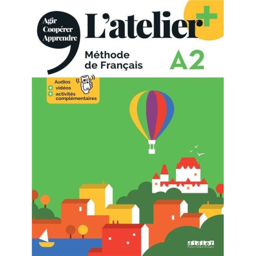 Emilie Pommier Marie-Noelle Cocton - L'atelier+ A2 - Livre eleve