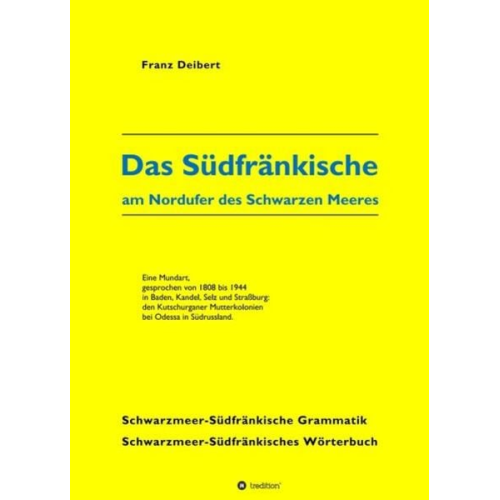 Franz Deibert - Das Südfränkische am Nordufer des Schwarzen Meeres